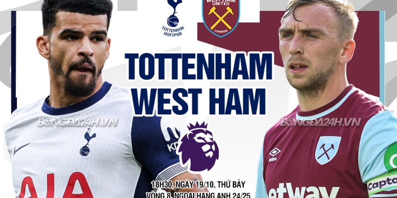Kèo Bóng Trận West Ham United vs Tottenham Hotspur: Phân Tích Chi Tiết 1 West Ham United vs Tottenham Hotspur